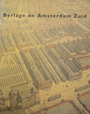 Imagen del vendedor de Berlage en Amsterdam Zuid. a la venta por Frans Melk Antiquariaat