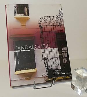 Seller image for L'Andalousie. Texte d'liane Faure, photographies Christian Sappa. ditions du Chne. Hachette Livre. 1998. for sale by Mesnard - Comptoir du Livre Ancien