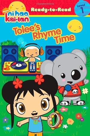 Seller image for Ni Hao, Kai-lan: Tolee's Rhyme Time: Ready-To-Read - Level 1 for sale by Reliant Bookstore