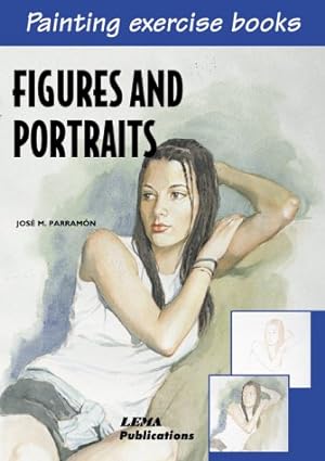 Bild des Verkufers fr Figures and Portraits: A Painting Exercise Book (Painting Exercise Books) zum Verkauf von WeBuyBooks