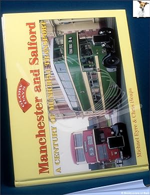 Seller image for Manchester and Salford: A Century of Municipal Transport for sale by BookLovers of Bath