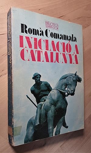 Seller image for Iniciaci a Catalunya for sale by Llibres Bombeta