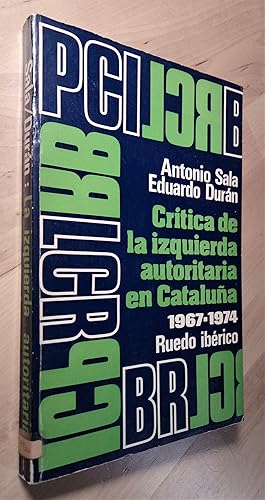 Imagen del vendedor de Crtica de la izquierda autoritaria en Catalua (1967-1974) a la venta por Llibres Bombeta