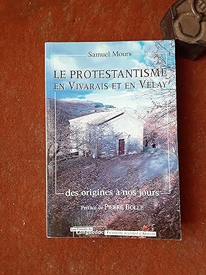 Imagen del vendedor de Le protestantisme en Vivarais et en Velay, des origines  nos jours a la venta por Librairie de la Garenne