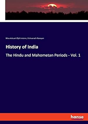 Bild des Verkufers fr History of India: The Hindu and Mahometan Periods - Vol. 1 zum Verkauf von WeBuyBooks