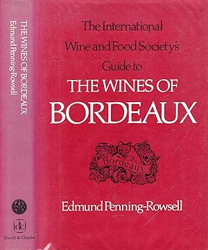 The International Wine and Food Society's Guide to The Wines of Bordeaux