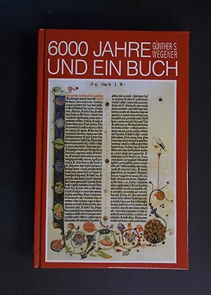 Bild des Verkufers fr 6000 Jahre und ein Buch zum Verkauf von Antiquariat Strter