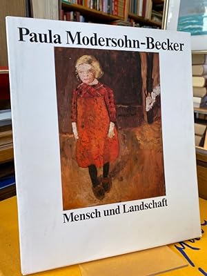 Bild des Verk�ufers f�r Paula Modersohn-Becker, Mensch und Landschaft. Ausstellung vom 8. Februar - 29. M�rz 1987, Kunsthalle in Emden. zum Verkauf von Antiquariat Hecht