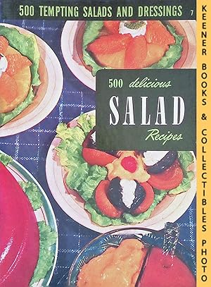 500 Delicious Salad Recipes, #7: Encyclopedia Of Cooking 24 Volume Set Series