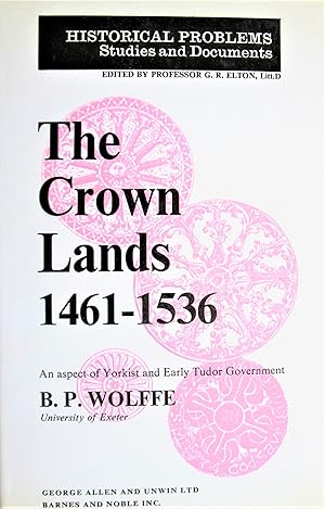 Seller image for The Crown Lands 1461-1536. an Aspect of Yorkist and Early Tudor Government for sale by Ken Jackson