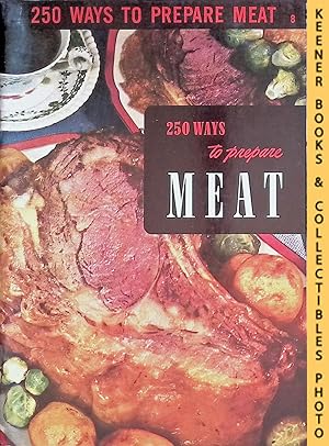 250 Ways To Prepare Meat, #8: Encyclopedia Of Cooking 24 Volume Set Series