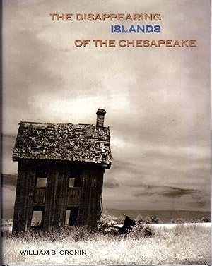 Seller image for The Disappearing Islands of the Chesapeake for sale by Dorley House Books, Inc.