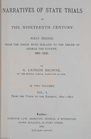 Narratives of State Trials in the Nineteenth Century. First Period. From the Union with Ireland t...