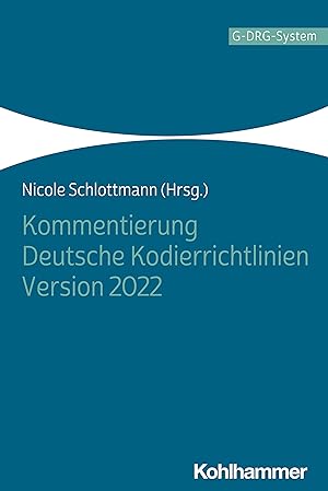 Bild des Verkufers fr Kommentierung Deutsche Kodierrichtlinien Version 2022 zum Verkauf von moluna