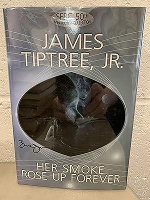 Seller image for Her Smoke Rose Up Forever (SFBC 50th Anniversary Collection, 20)**Signed** for sale by All-Ways Fiction