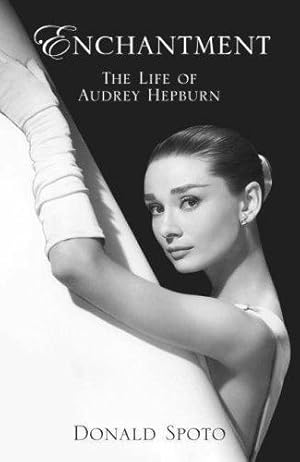Bild des Verkufers fr Enchantment: The Life of Audrey Hepburn zum Verkauf von WeBuyBooks