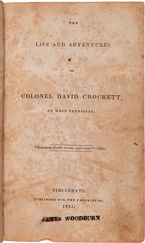 THE LIFE AND ADVENTURES OF COLONEL DAVID CROCKETT, OF WEST TENNESSEE