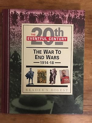 The War to End Wars (Eventful Century S.)