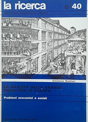 Immagine del venditore per La nascita della grande industria in Europa (la ricerca n.40) venduto da librisaggi