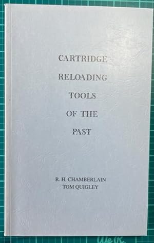 CARTRIDGE RELOADING TOOLS OF THE PAST