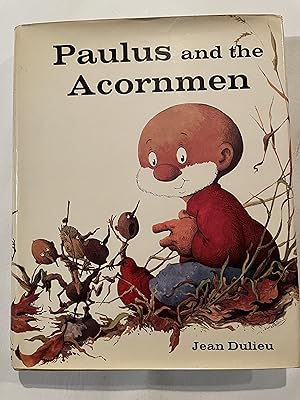 Paulus And The Acornmen (A Holly Book)