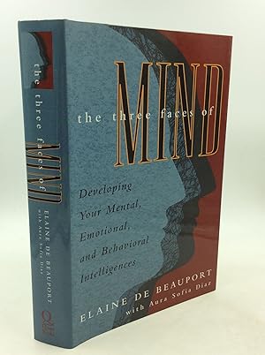 Imagen del vendedor de THE THREE FACES OF MIND: Developing Your Mental, Emotional, and Behavioral Intelligences a la venta por Kubik Fine Books Ltd., ABAA