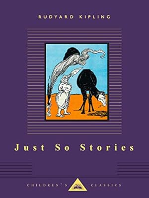 Seller image for Just So Stories: 0000 (Everyman's Library Children's Classics Series) for sale by WeBuyBooks