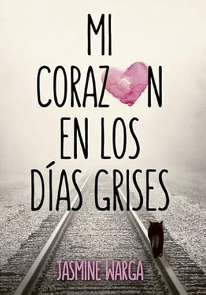 Seller image for Mi Coraz?n en los D?as Grises for sale by Green Libros