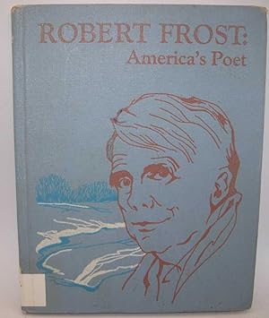Immagine del venditore per Robert Frost: America's Poet venduto da Easy Chair Books