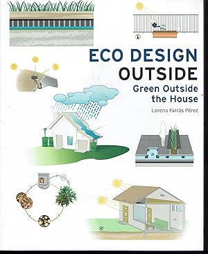 Seller image for Eco Design Outside: Green Outside the House for sale by fourleafclover books