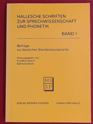 Imagen del vendedor de Beitrge zur deutschen Standardaussprache. Bericht von der 16. Sprechwissenschaftlichen Fachtagung am 15. und 16. Oktober 1994 an der Martin-Luther-Universitt Halle-Wittenberg zum Gedenken an Hans Krech. Band 1 aus der Reihe "Hallesche Schriften zur Sprechwissenschaft und Phonetik". a la venta por Wissenschaftliches Antiquariat Zorn