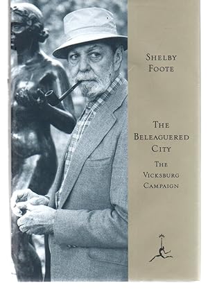 The Beleaguered City: The Vicksburg Campaign, December 1862-July 1863 (Modern Library (Hardcover))