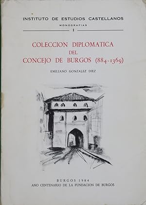 Bild des Verkufers fr Coleccion Diplomatica del Concejo de Burgos (884-1369) zum Verkauf von Librera Alonso Quijano