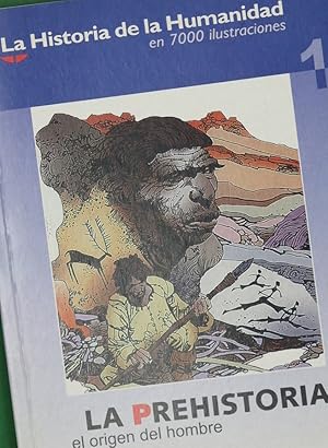 Seller image for La prehistoria: el origen del hombre for sale by Librera Alonso Quijano