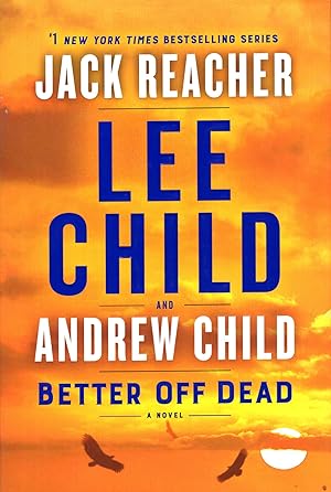Imagen del vendedor de Better Off Dead :A Jack Reacher Novel a la venta por Ziesings