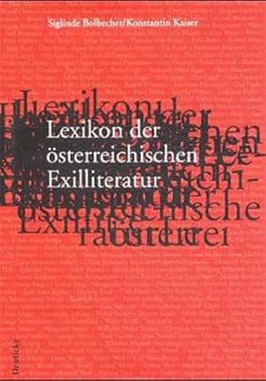 Bild des Verkufers fr Lexikon der sterreichischen Exilliteratur. Siglinde Bolbecher/Konstantin Kaiser. In Zusammenarbeit mit Evelyn Adunka . / Antifaschistische Literatur und Exilliteratur ; 15; Teil von: Bibliothek des Brsenvereins des Deutschen Buchhandels e.V. zum Verkauf von bookmarathon