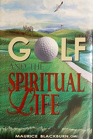 Seller image for Golf And The Spiritual Life for sale by Mister-Seekers Bookstore