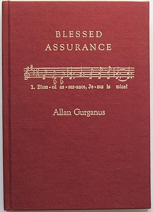 Seller image for Blessed Assurance (Inscribed Presentation copy) for sale by Tom Davidson, Bookseller