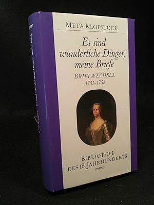 Seller image for Es sind wunderliche Dinger, meine Briefe. for sale by ANTIQUARIAT Franke BRUDDENBOOKS