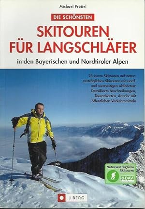 Seller image for Die schnsten Skitouren fr Langschlfer in den Bayerischen und Nordtiroler Alpen for sale by bcher-stapel
