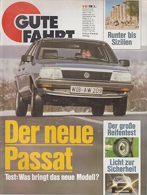 Gute Fahrt - Zeitschrift für VW und AUDI, 3/81 - VW, Passat, Reifentest