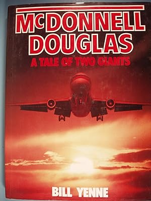 Seller image for McDonnell Douglas A Tale Of Two Giants for sale by PB&J Book Shop