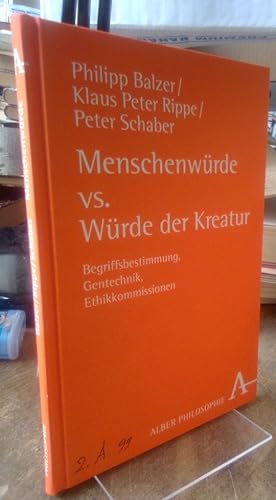 Seller image for Menschenwrde vs. Wrde der Kreatur. Begriffsbestimmung, Gentechnik, Ethikkommissionen. for sale by Antiquariat Thomas Nonnenmacher