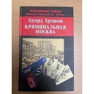 Seller image for Kriminalnaya Moskva for sale by ISIA Media Verlag UG | Bukinist