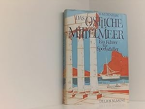 Seller image for Das stliche Mittelmeer : Ksten, Hfen, Inseln. for sale by Book Broker