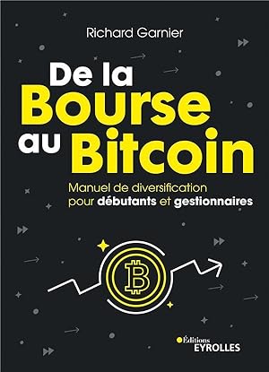 de la bourse au bitcoin : manuel de diversification pour débutants et gestionnaires