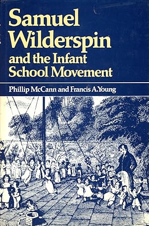 Imagen del vendedor de Samuel Wilderspin and the Infant School Movement a la venta por Bagatelle Books, IOBA