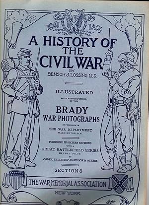 A History of the Civil War 1861-1865, Illustrated with reproductions of the Brady War Photographs...