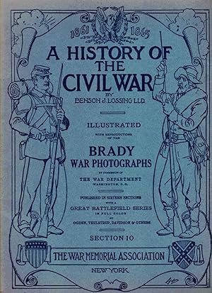 A History of the Civil War 1861-1865, Illustrated with reproductions of the Brady War Photographs...