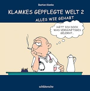 Klamkes gepflegte Welt 2 Alles wie gehabt